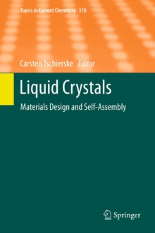 Liquid Crystals : Materials Design and Self-assembly