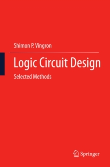 Logic Circuit Design : Selected Methods