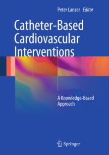 Catheter-Based Cardiovascular Interventions : A Knowledge-Based Approach