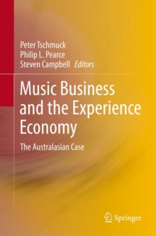 Music Business and the Experience Economy : The Australasian Case