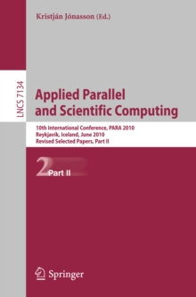 Applied Parallel and Scientific Computing : 10th International Conference, PARA 2010, Reykjavik, Iceland, June 6-9, 2010, Revised Selected Papers, Part II