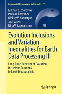 Evolution Inclusions and Variation Inequalities for Earth Data Processing III : Long-Time Behavior of Evolution Inclusions Solutions in Earth Data Analysis