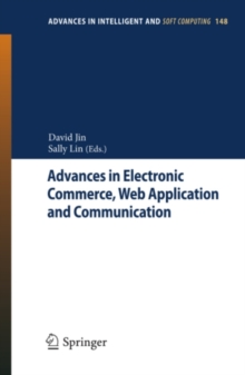 Advances in Electronic Commerce, Web Application and Communication : Volume 1