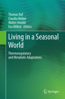 Living in a Seasonal World : Thermoregulatory and Metabolic Adaptations