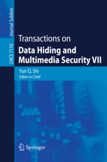 Transactions on Data Hiding and Multimedia Security VII