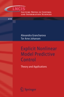 Explicit Nonlinear Model Predictive Control : Theory and Applications