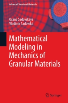 Mathematical Modeling in Mechanics of Granular Materials