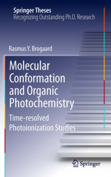 Molecular Conformation and Organic Photochemistry : Time-resolved Photoionization Studies