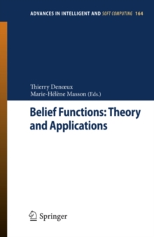 Belief Functions: Theory and Applications : Proceedings of the 2nd International Conference on Belief Functions, Compiegne, France 9-11 May 2012