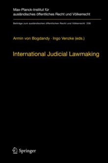 International Judicial Lawmaking : On Public Authority and Democratic Legitimation in Global Governance