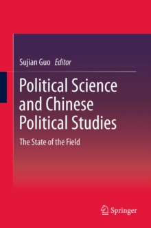 Political Science and Chinese Political Studies : The State of the Field