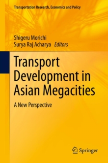 Transport Development in Asian Megacities : A New Perspective