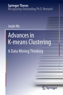 Advances in K-means Clustering : A Data Mining Thinking