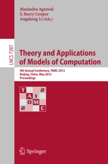 Theory and Applications of Models of Computation : 9th Annual Conference, TAMC 2012, Beijing, China, May 16-21, 2012. Proceedings