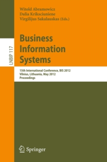 Business Information Systems : 15th International Conference, BIS 2012, Vilnius, Lithuania, May 21-23, 2012, Proceedings