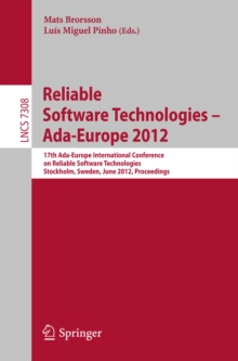 Reliable Software Technologies -- Ada-Europe 2012 : 17th Ada-Europe International Conference on Reliable Software Technologies, Stockholm, Sweden, June 11-15, 2012, Proceedings