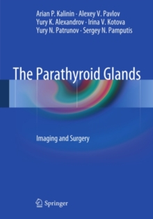 The Parathyroid Glands : Imaging and Surgery