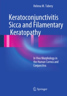 Keratoconjunctivitis Sicca and Filamentary Keratopathy : In Vivo Morphology in the Human Cornea and Conjunctiva