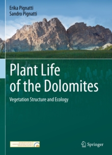 Plant Life of the Dolomites : Vegetation Structure and Ecology