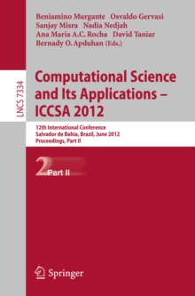 Computational Science and Its Applications -- ICCSA 2012 : 12th International Conference, Salvador de Bahia, Brazil,  June 18-21, 2012, Proceedings, Part II