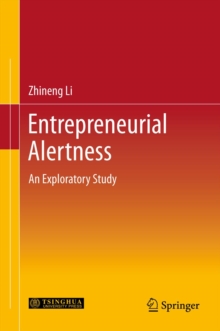 Entrepreneurial Alertness : An Exploratory Study