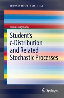 Student's t-Distribution and Related Stochastic Processes