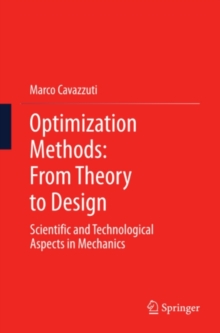 Optimization Methods : From Theory to  Design Scientific and Technological Aspects in Mechanics