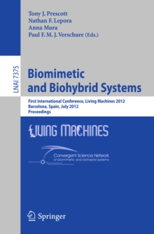 Biomimetic and Biohybrid Systems : First International Conference, Living Machines 2012, Barcelona, Spain, July 9-12, 2012, Proceedings