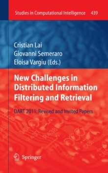 New Challenges in Distributed Information Filtering and Retrieval : DART 2011: Revised and Invited Papers