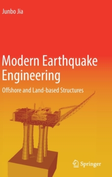 Modern Earthquake Engineering : Offshore and Land-Based Structures, Hardback Book Modern Earthquake Engineering : Offshore and Land-Based Structures, Hardback Book