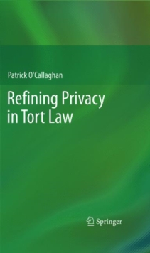 Refining Privacy in Tort Law