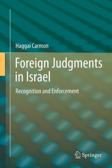 Foreign Judgments in Israel : Recognition and Enforcement