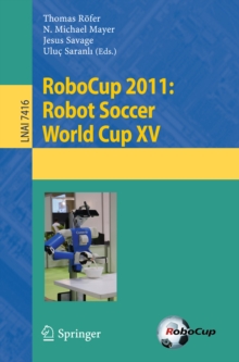 RoboCup 2011: Robot  Soccer World Cup XV