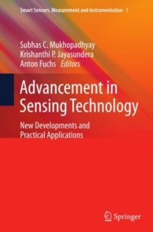 Advancement in Sensing Technology : New Developments and Practical Applications