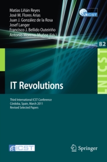 IT Revolutions : Third International ICST Conference, Cordoba, Spain, March 23-25, 2011, Revised Selected Papers