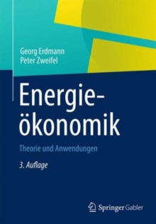 Energieokonomik : Theorie und Anwendungen, Hardback Book Energieokonomik : Theorie und Anwendungen, Hardback Book