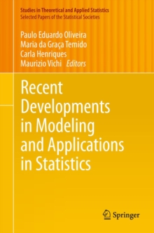 Recent Developments in Modeling and Applications in Statistics