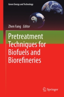 Pretreatment Techniques for Biofuels and Biorefineries