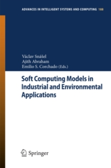 Soft Computing Models in Industrial and Environmental Applications : 7th International Conference, SOCO'12,  Ostrava, Czech Republic, September 5th-7th, 2012