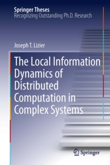 The Local Information Dynamics of Distributed Computation in Complex Systems