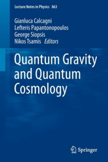 Quantum Gravity and Quantum Cosmology, Paperback / softback Book Quantum Gravity and Quantum Cosmology, Paperback / softback Book
