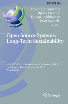 Open Source Systems: Long-Term Sustainability : 8th IFIP WG 2.13 International Conference, OSS 2012, Hammamet, Tunisia, September 10-13, 2012, Proceedings