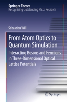 From Atom Optics to Quantum Simulation : Interacting Bosons and Fermions in Three-Dimensional Optical Lattice Potentials