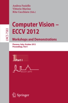 Computer Vision -- ECCV 2012. Workshops and Demonstrations : Florence, Italy, October 7-13, 2012, Proceedings, Part I