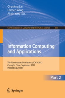 Information Computing and Applications : Third International Conference, ICICA 2012, Chengde, China, September 14-16, 2012. Proceedings, Part II