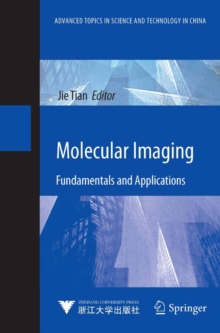 Molecular Imaging : Fundamentals and Applications