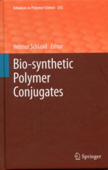 Bio-synthetic Polymer Conjugates, Hardback Book Bio-synthetic Polymer Conjugates, Hardback Book