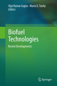 Biofuel Technologies : Recent Developments