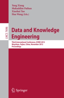 Data and Knowledge Engineering : Third International Conference, ICDKE 2012, Wuyishan, China, November 21-23, 2012, Proceedings