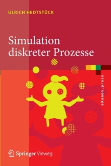 Simulation Diskreter Prozesse : Methoden Und Anwendungen